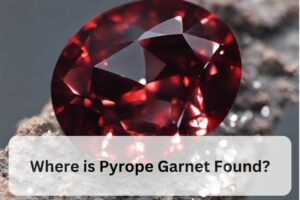 Read more about the article Where is Pyrope Garnet Found?