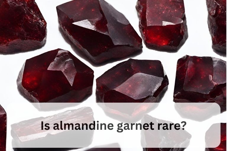 Read more about the article Is Almandine Garnet Rare? Rarity and Value