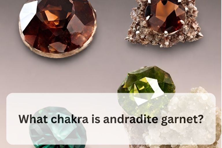 Read more about the article What chakra is andradite garnet?